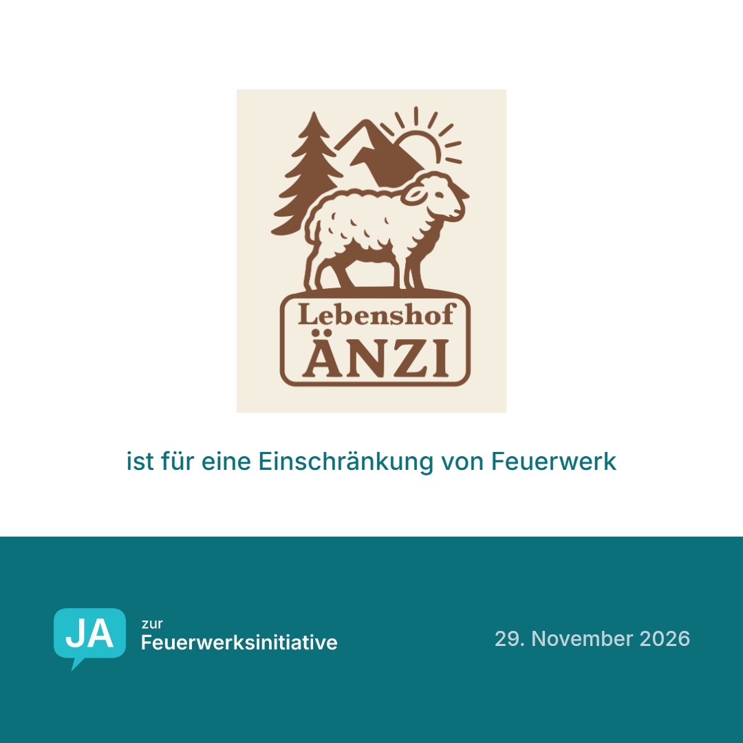 Lebenshof Änzi ist für eine Einschränkung von Feuerwerk
